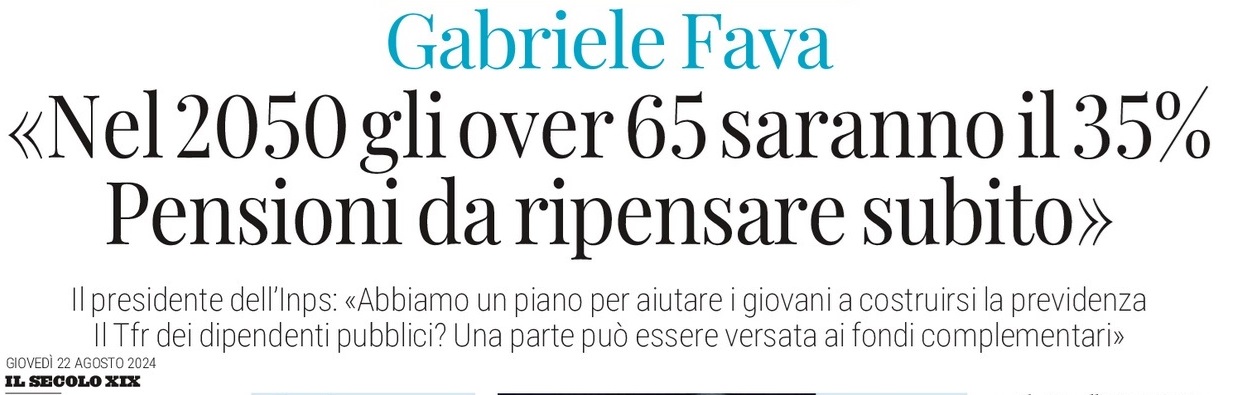 2024 08 22 pensioni previdenza prospettive future critiche dice il Presidente dellINPS TITOLO Il Secolo XIX